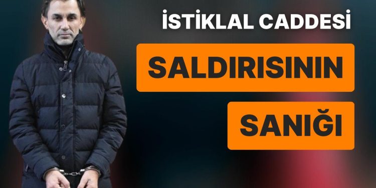 İstiklal Caddesi Saldırısının Sanığı Bulgaristan’da Yakalandı