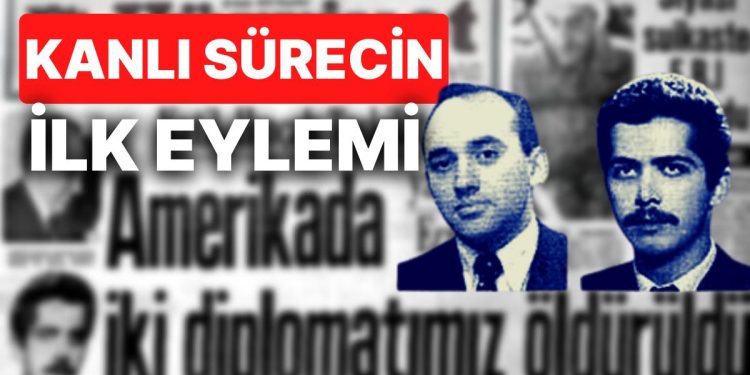 Terör Örgütü ASALA, 50 Yıl Önce Bugün Amerika’da İki Konsolosumuzu Öldürdü, Saatli Maarif Takvimi: 27 Ocak