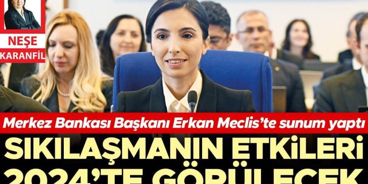 “Sıkılaşmanın etkileri 2024’te görülecek” Merkez Bankası Başkanı Erkan Meclis’te sunum yaptı